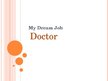 Презентация 'Dream Job - Doctor', 1.