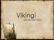 Презентация 'Vikingi', 1.
