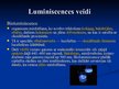 Презентация 'Luminiscence', 5.