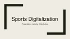 Презентация 'Sports Digitization', 1.