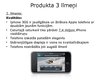 Презентация 'Jauns produkts Latvijas tirgū "iPhone 3GS"', 6.