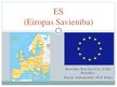 Презентация 'ES (Eiropas Savienība)', 1.