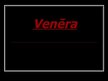Презентация 'Venēra', 1.