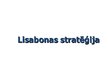 Презентация 'Lisabonas stratēģija', 1.