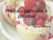 Презентация 'France - Gastronome Paradise', 1.
