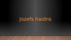Презентация 'Jozefs Haidns', 1.
