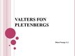 Реферат 'Valters fon Pletenbergs', 24.