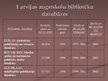 Презентация 'Analītisko ierakstu izveides praktiskie un teorētiskie aspekti Latvijas augstsko', 25.