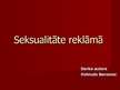 Презентация 'Seksualitāte reklāmā', 1.