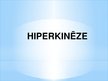 Презентация 'Hiperkinēze', 2.