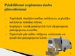 Презентация 'Prakses atskaites prezentācija uzņēmumā VAS "Latvijas Pasts"', 9.