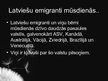 Презентация 'Latviešu kultūra emigrācijā', 3.