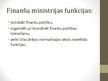 Презентация 'Finanšu un Tieslietu ministrijas salīdzinājums', 6.