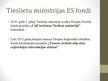 Презентация 'Finanšu un Tieslietu ministrijas salīdzinājums', 15.