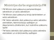 Презентация 'Finanšu un Tieslietu ministrijas salīdzinājums', 19.