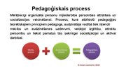 Презентация 'Sākumskolas vecuma bērnu attīstības īpatnības un to loma pedagoģiskajā procesā (', 2.