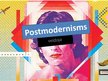 Презентация 'Postmodernisms', 1.