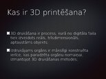 Презентация '3D printēšana medicīnā', 2.