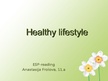 Презентация 'Healthy Lifestyle', 1.