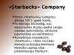 Презентация 'Produkta zīmola analīze. "Starbucks" kompānijas zīmols', 2.