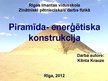 Презентация 'Piramīda - enerģētiska konstrukcija', 1.