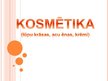 Презентация 'Kosmētika', 1.
