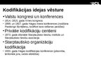 Презентация 'Starptautisko tiesību komisijas loma un starptautisko tiesību kodifikācija', 4.