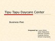 Бизнес план 'Business Plan "Tipu Tapu" - Daycare Center for Children', 39.