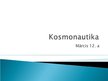 Презентация 'Kosmonautika', 1.