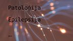 Презентация 'Epilepsija kā patoloģija', 1.