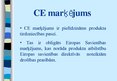 Конспект 'CE marķējums', 9.