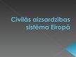 Презентация 'Civilās aizsardzības sistēma Eiropā', 1.