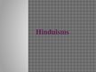 Презентация 'Hinduisms', 1.