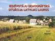 Презентация 'Iedzīvotāju demogrāfiskā situācija Latvijas laukos', 1.