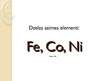 Презентация 'Dzelzs saimes elementi: dzelzs, kobalts un niķelis', 1.