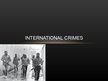 Презентация 'International Crimes', 1.