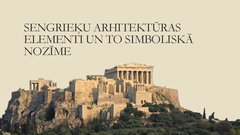 Презентация 'Sengrieķu arhitektūras elementi un to simboliskā nozīme', 1.