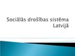 Презентация 'Sociālās drošības sistēma Latvijā', 1.