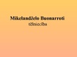 Презентация 'Mikelandželo Buonaroti', 1.