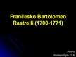 Презентация 'Frančesko Bartolomeo Rastrelli', 1.