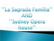 Презентация 'Tour Objects - "La Sagrada Familia" and Sydney Opera House', 1.