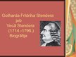 Презентация 'Gotharda Frīdriha Stendera jeb Vecā Stendera biogrāfija', 1.