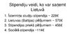 Презентация 'Valsts stipendiju lielums un saņēmēju skaits Latvijā un Lietuvā', 10.