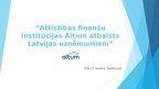 Презентация 'Attīstības finanšu institūcijas Altum atbalsts Latvijas uzņēmumiem', 1.