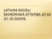 Презентация 'Latvijas sociāli ekonomiskā attīstība 20.gadsimta 20.-30.gados', 1.