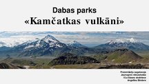 Презентация 'Dabas parks "Kamčatkas vulkāni"', 1.