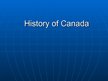 Презентация 'History of Canada', 1.