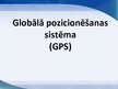 Презентация 'Globālā pozicionēšanas sistēma', 1.