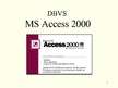 Презентация 'MS Access 2000', 1.