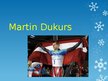 Презентация 'Martin Dukurs', 1.